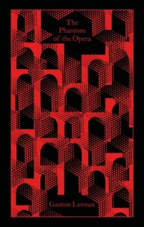 Certified Clothbound Classic: The Phantom of the Opera