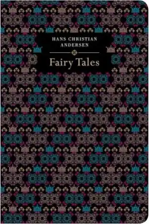 Genuine Chiltern Classics: Hans Christian Anderson Fairy Tales