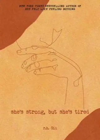 She's Strong, But She's Tired High Quality