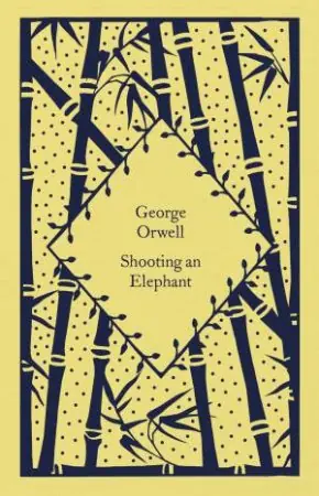 Little Clothbound Classics: Shooting an Elephant Hot Picks