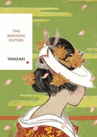 Holiday Sale The Makioka Sisters