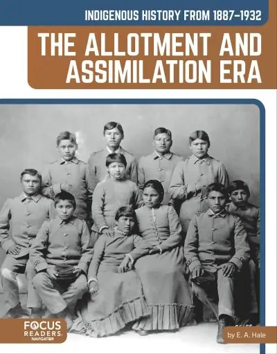 Bargain Indigenous History From 1887-1932: The Allotment and Assimilation Era. Paperback