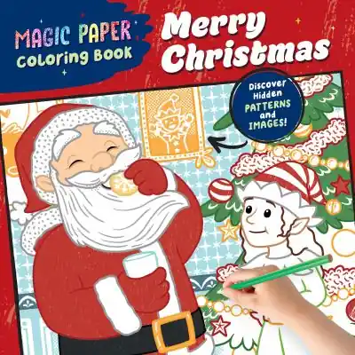 Certified Magic Paper Coloring Book: Merry Christmas!