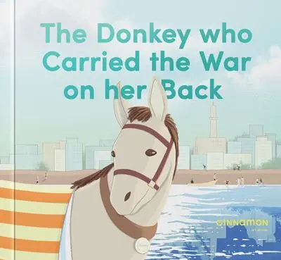 Super Sale The Donkey Who Carried the War on Her Back