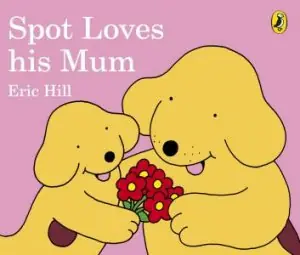 Spot Loves His Mum Budget