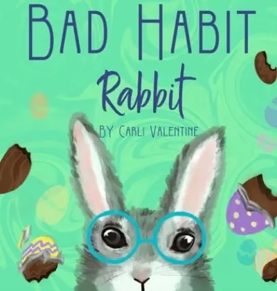Bad Habit Rabbit While Supplies Last