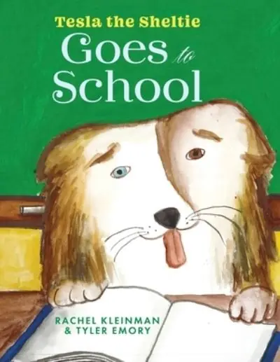 Get Yours Tesla the Sheltie Goes To School