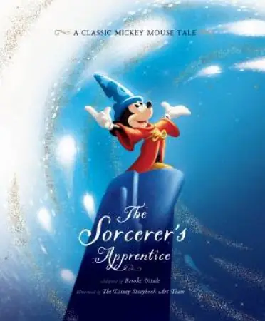 The Sorcerers Apprentice: A Classic Mickey Mouse Tale Place Order