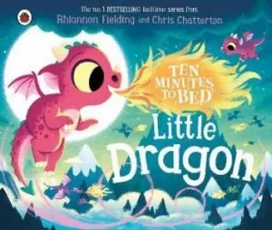 Ten Minutes to Bed: Little Dragon Best Seller