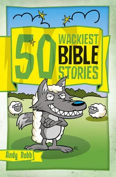 Exclusive 50 Wackiest Bible Stories