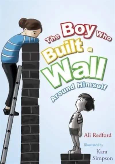 Authentic The Boy Who Built a Wall Around Himself