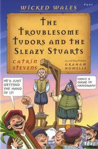 Warranty Included The Troublesome Tudors and the Sleazy Stuarts
