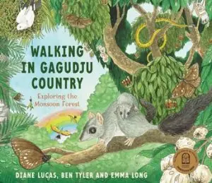 Popular Walking In Gagudju Country: Exploring The Monsoon Forest
