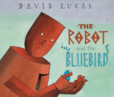 The Robot and the Bluebird Same Day Shipping