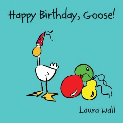 Happy Birthday, Goose! Latest