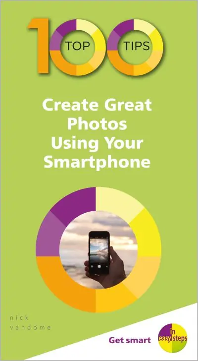 Create Great Photos Using Your Smartphone New Release