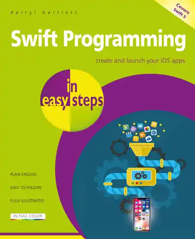 Authentic Swift Programming in Easy Steps