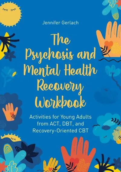 The Psychosis and Mental Health Recovery Workbook Handmade