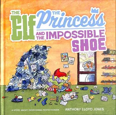 The Elf, the Princess and the Impossible Shoe Don’t Miss Out