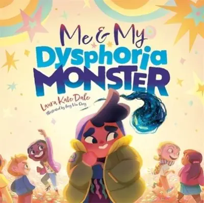 Must Have Me and My Dysphoria Monster