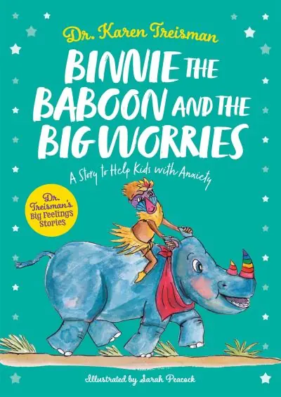 Binnie the Baboon and the Big Worries Must Have