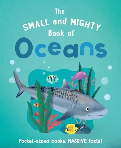 The Small and Mighty Book of Oceans Exclusive Offer