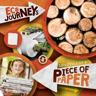 Buy Today Life Cycle of a Piece of Paper