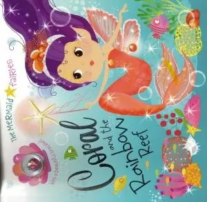 The Mermaid Fairies: Coral And The Rainbow Reef While Supplies Last
