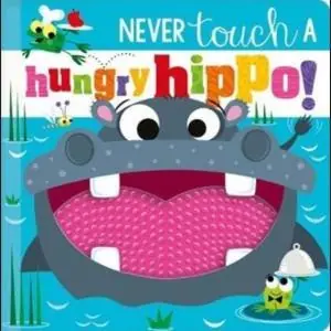Handmade Never Touch A Hungry Hippo!