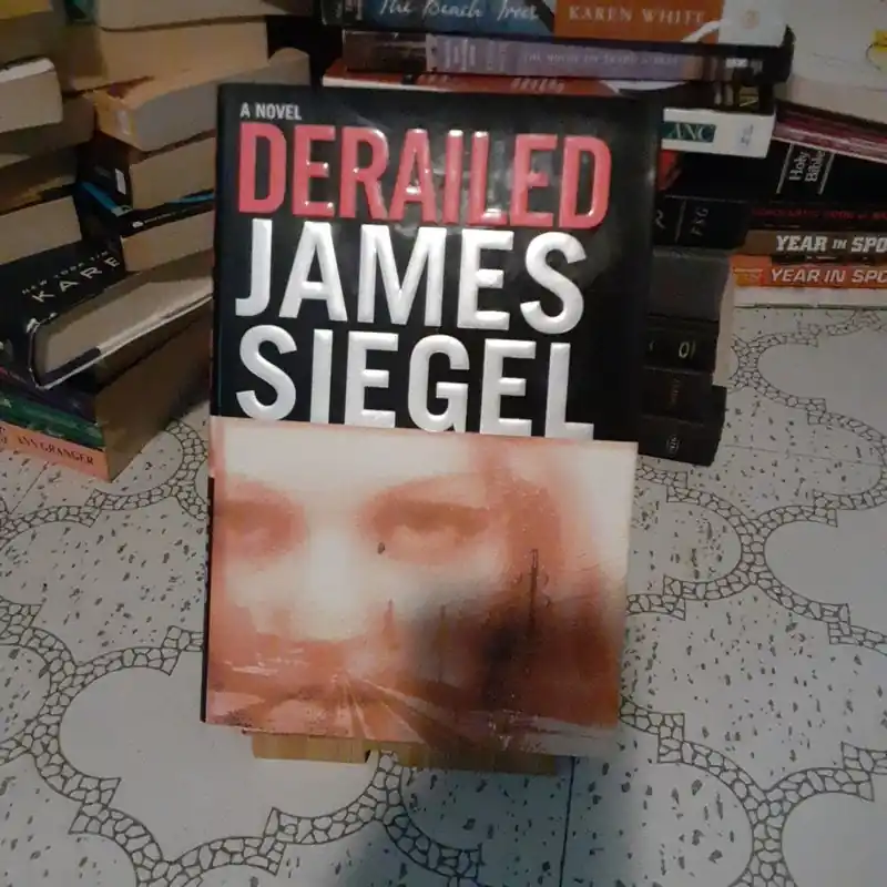 Derailed - James Siegel Same Day Shipping