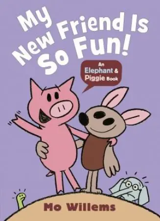 Elephant & Piggie: My New Friend Is So Fun! Top Rated