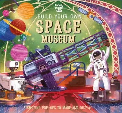 Direct From Factory Lonely Planet Kids Build Your Own Space Museum