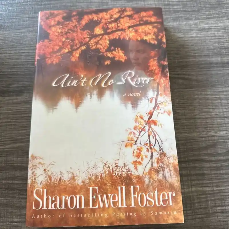 Ain't No River - Sharon Ewell Foster Holiday Sale