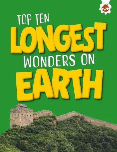Exclusive Offer Top Ten Longest Wonders on Earth