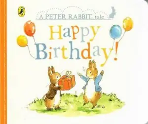 A Peter Rabbit Tale: Happy Birthday Must Have