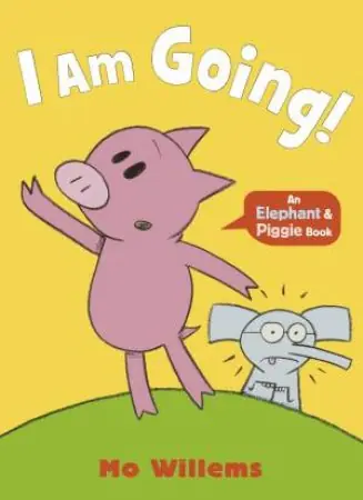 Elephant & Piggie: I Am Going! Don’t Miss Out