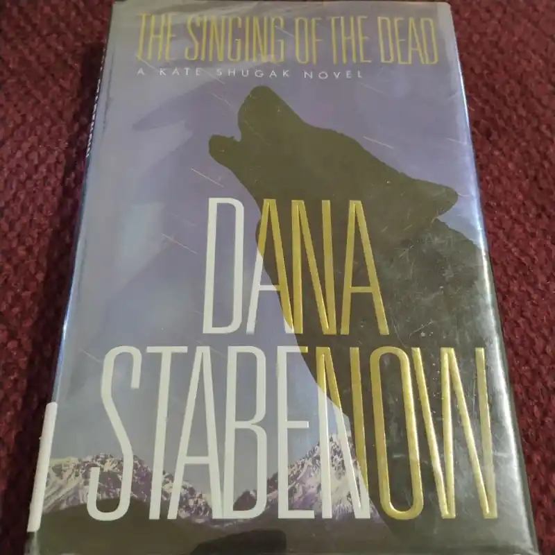 The Singing of the Dead - Dana Stabenow Don’t Miss Out