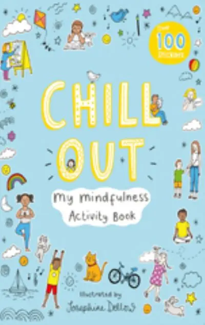 Crafted Chill Out: My Mindfulness Activity Book