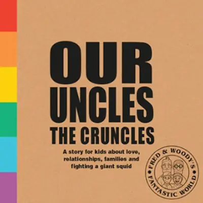 New Arrival Our Uncles the Cruncles