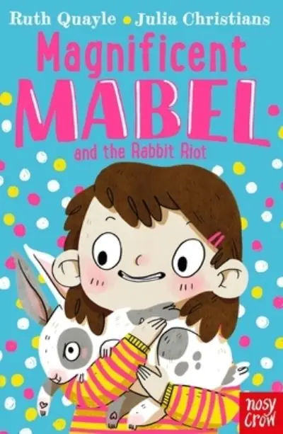 Magnificent Mabel and the Rabbit Riot Next Day Delivery