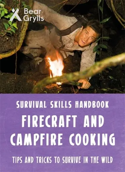 Original Firecraft and Campfire Cooking