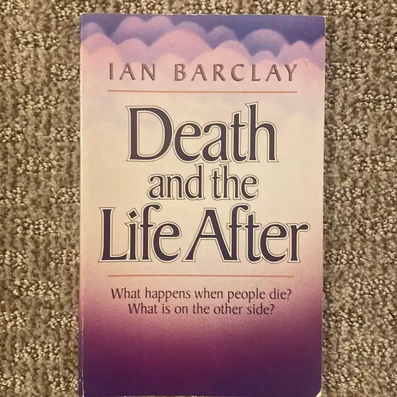 Death and the Life After - Ian Barclay Popular