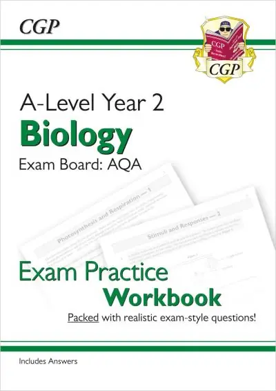A-Level Biology: AQA Year 2 Exam Practice Workbook - Includes Answers Don’t Miss Out