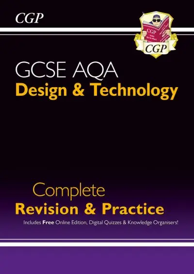 GCSE AQA Design & Technology. Complete Revision & Practice Limited Edition