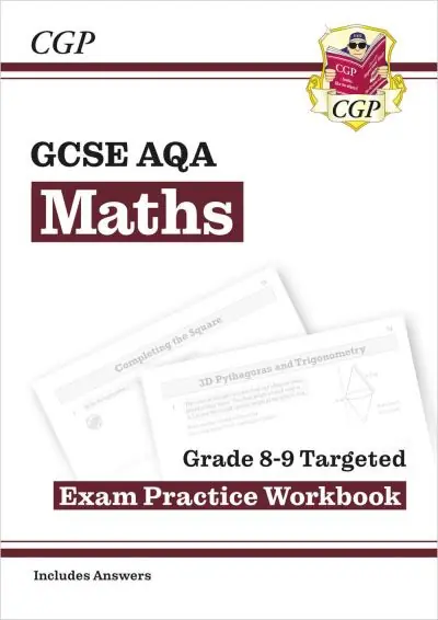 GCSE AQA Mathematics. Grade 9 Targeted Exam Practice Workbook Hassle-Free Returns
