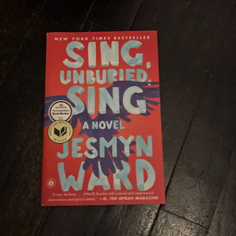 No Minimum Order Sing, Unburied, Sing - Jesmyn Ward