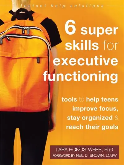 Six Super Skills For Executive Functioning Last Chance