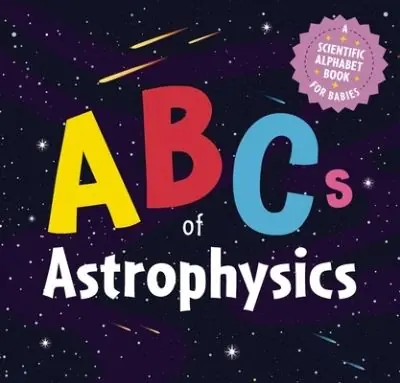 Hot Picks ABCs of Astrophysics