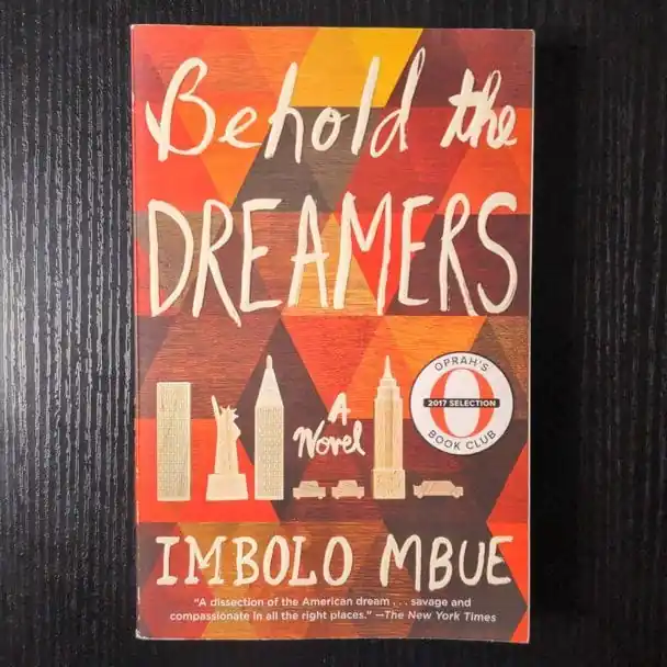 Hot Picks Behold the Dreamers - Imbolo Mbue