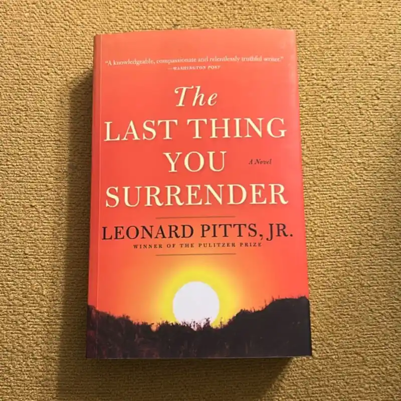 Low Price The Last Thing You Surrender - Leonard Pitts